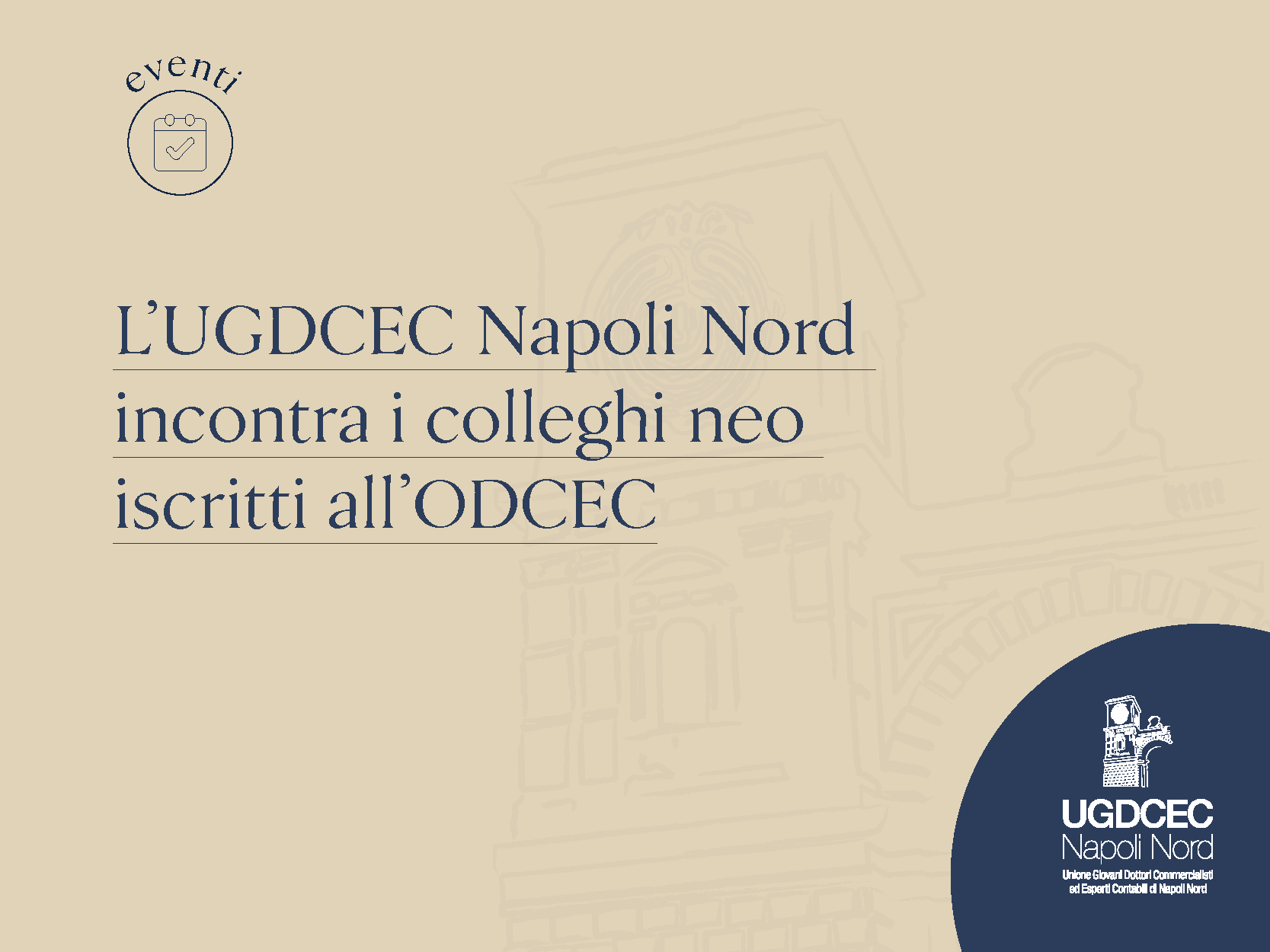 L’Ugdcec Napoli Nord incontra i colleghi neoiscritti dell’ODCEC