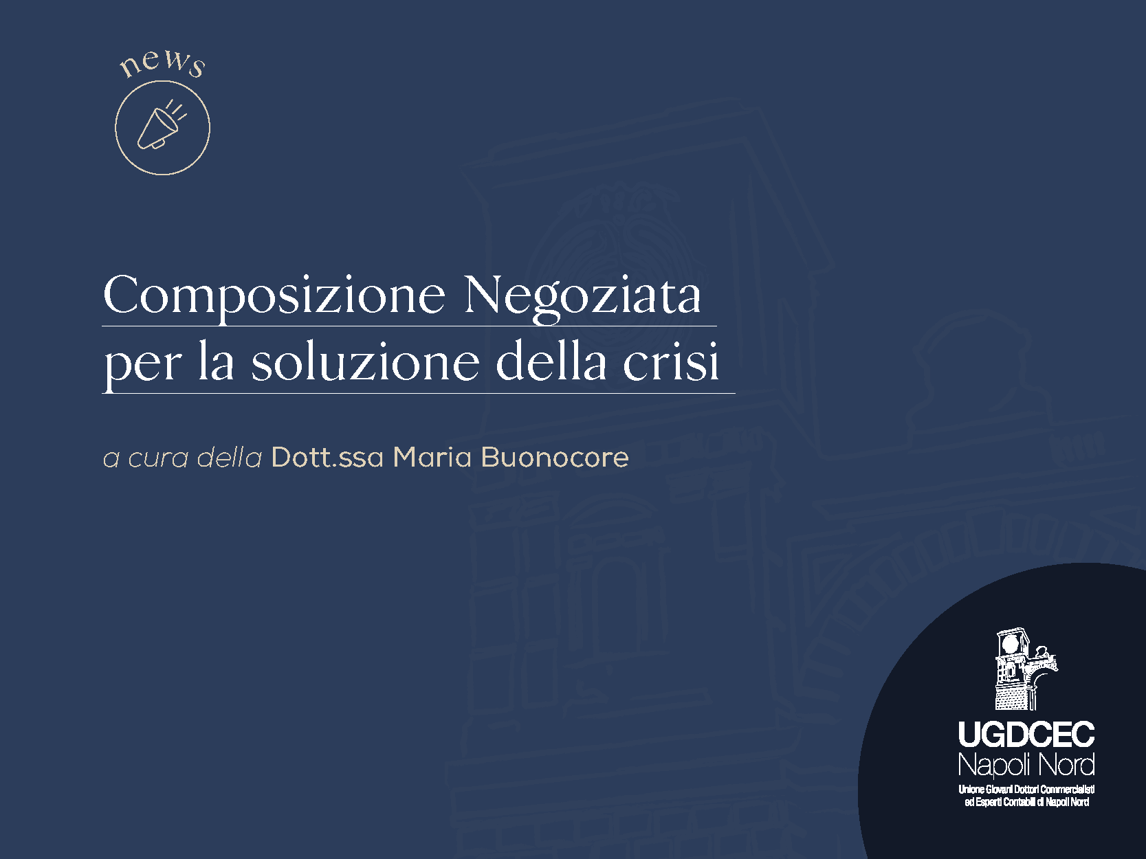 Composizione Negoziata per la soluzione della crisi