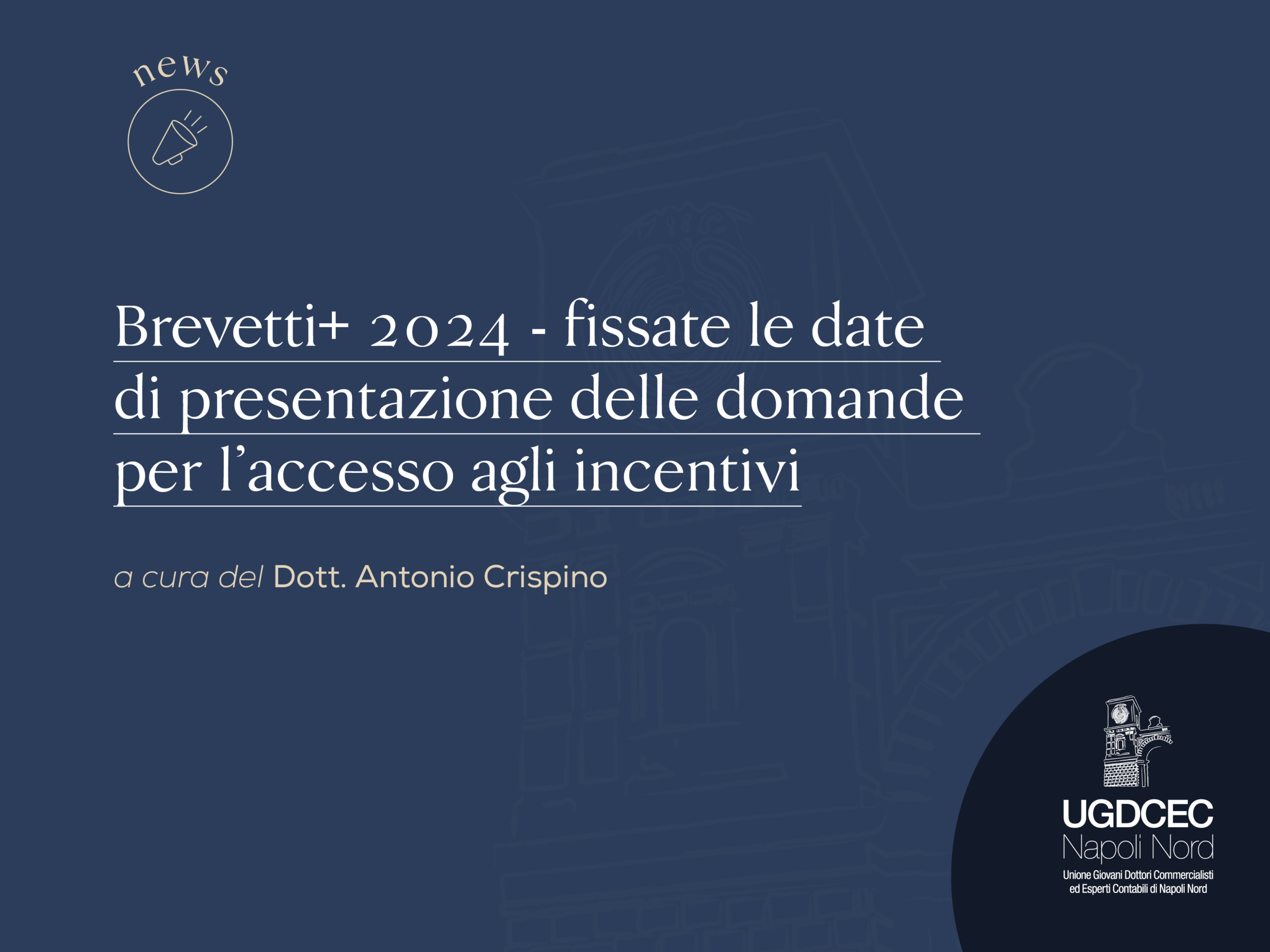 Brevetti+ 2024 – fissate le date di presentazione delle domande per l’accesso agli incentivi