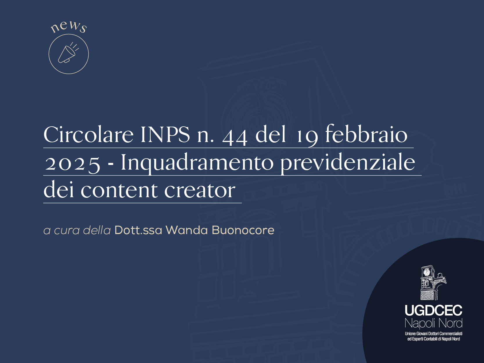 Circolare INPS n. 44 del 19 febbraio 2025 Inquadramento previdenziale dei content creator