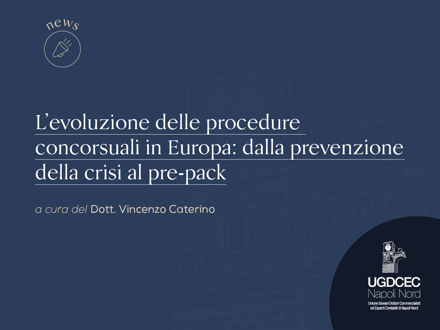 L’evoluzione delle procedure concorsuali in Europa: dalla prevenzione della crisi al pre-pack
