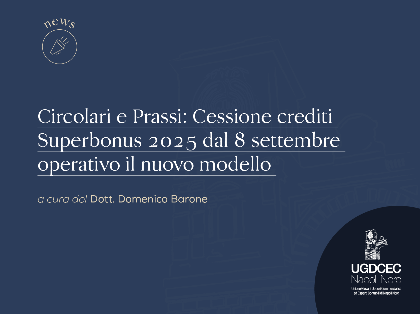 Cessione crediti Superbonus 2025: dal 8 settembre operativo il nuovo modello