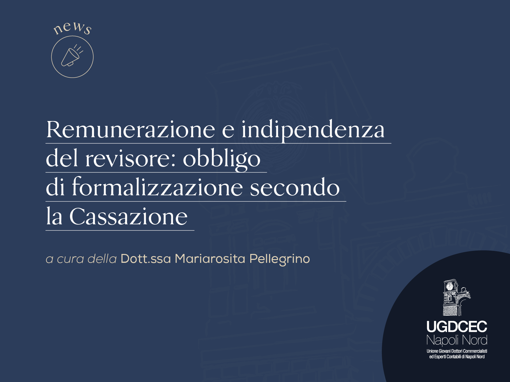 Remunerazione e indipendenza del revisore: obbligo di formalizzazione secondo la Cassazione[1]
